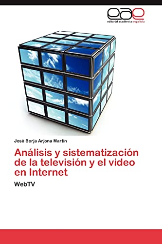 Análisis y sistematización de la televisión y el video en Internet: WebTV