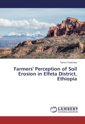 Farmers' Perception of Soil Erosion in Elfeta District, Ethiopia