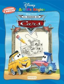 El Mundo de Cars. Artista Mágico. Aprende a Dibujar (Cars / Libros singulares)