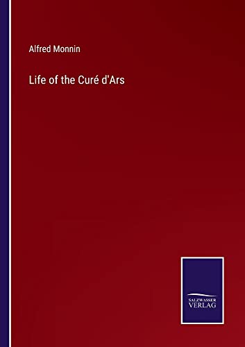 Life of the Curé d'Ars