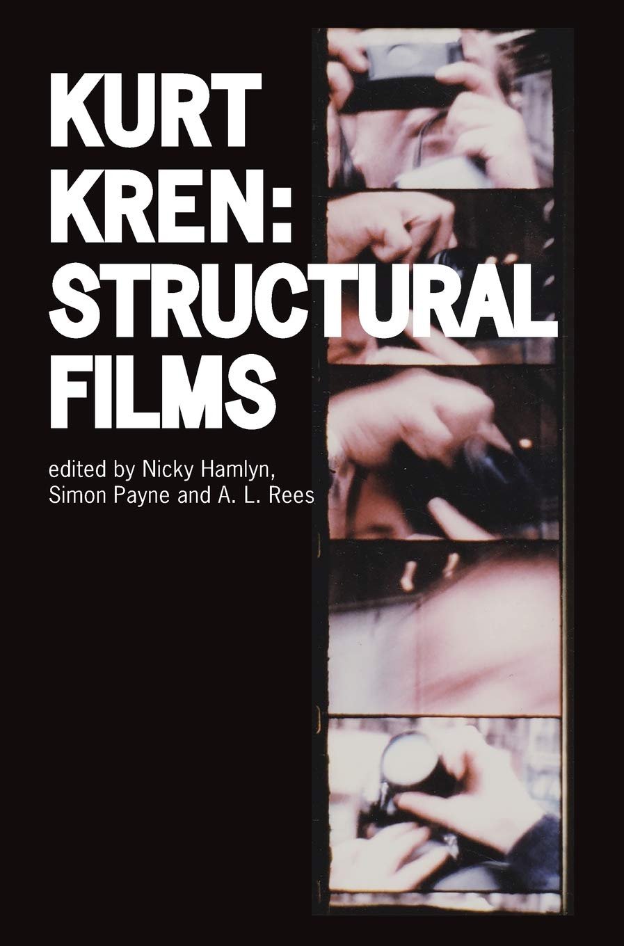 Kurt Kren: Structural Films