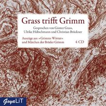 Grass trifft Grimm: Auszüge aus Grimms Wörter und Märchen der Brüder Grimm