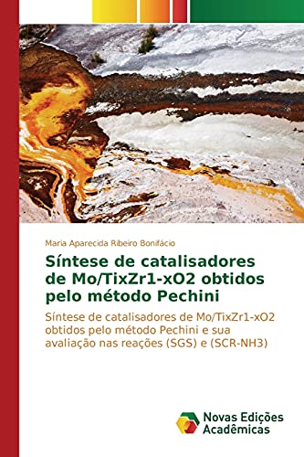 Síntese de catalisadores de Mo/TixZr1-xO2 obtidos pelo método Pechini: Síntese de catalisadores de Mo/TixZr1-xO2 obtidos pelo método Pechini e sua avaliação nas reações (SGS) e (SCR-NH3)