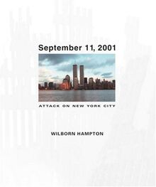 September 11, 2001: Attack on New York City (Bccb Blue Ribbon Nonfiction Book Award (Awards))