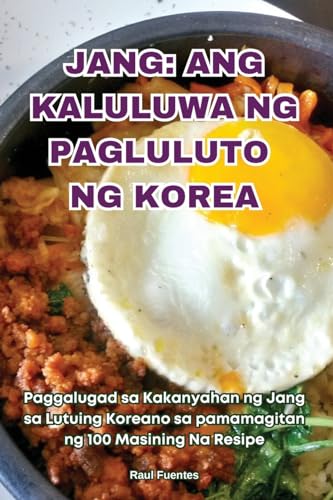 JANG: ANG KALULUWA NG PAGLULUTO NG KOREA