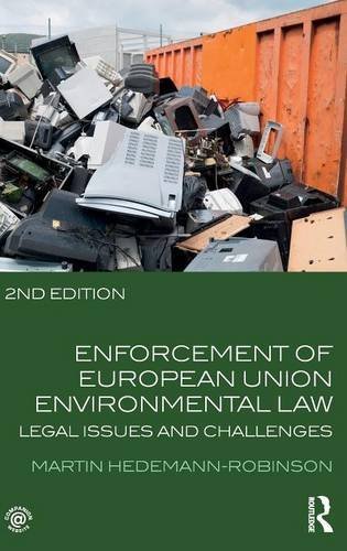 Enforcement of European Union Environmental Law: Legal Issues and Challenges
