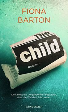 The Child: Du kannst die Vergangenheit begraben, aber die Wahrheit lebt weiter