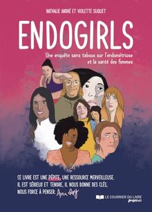 Endogirls : une enquête sans tabous sur l'endométriose et la santé des femmes