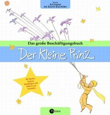 Das große Beschäftigungsbuch - Der kleine Prinz