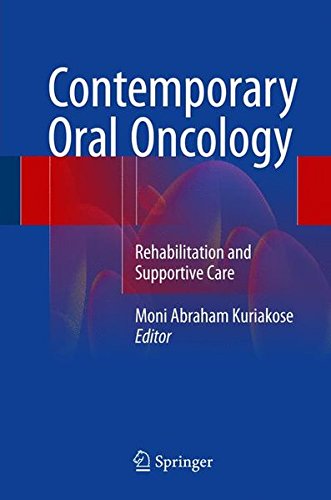Contemporary Oral Oncology: Rehabilitation and Supportive Care
