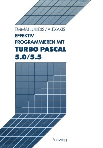 Effektiv Programmieren mit Turbo Pascal 5.0/5.5