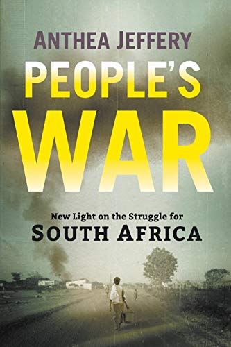 PEOPLE'S WAR: New Light on the Struggle for South Africa