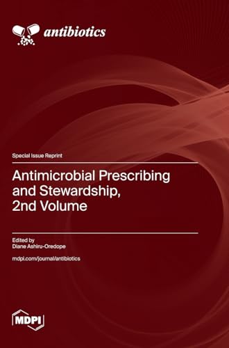 Antimicrobial Prescribing and Stewardship, 2nd Volume