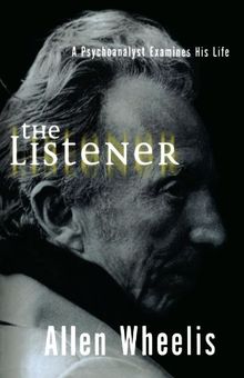 The Listener: A Psychoanalyst Examines His Life