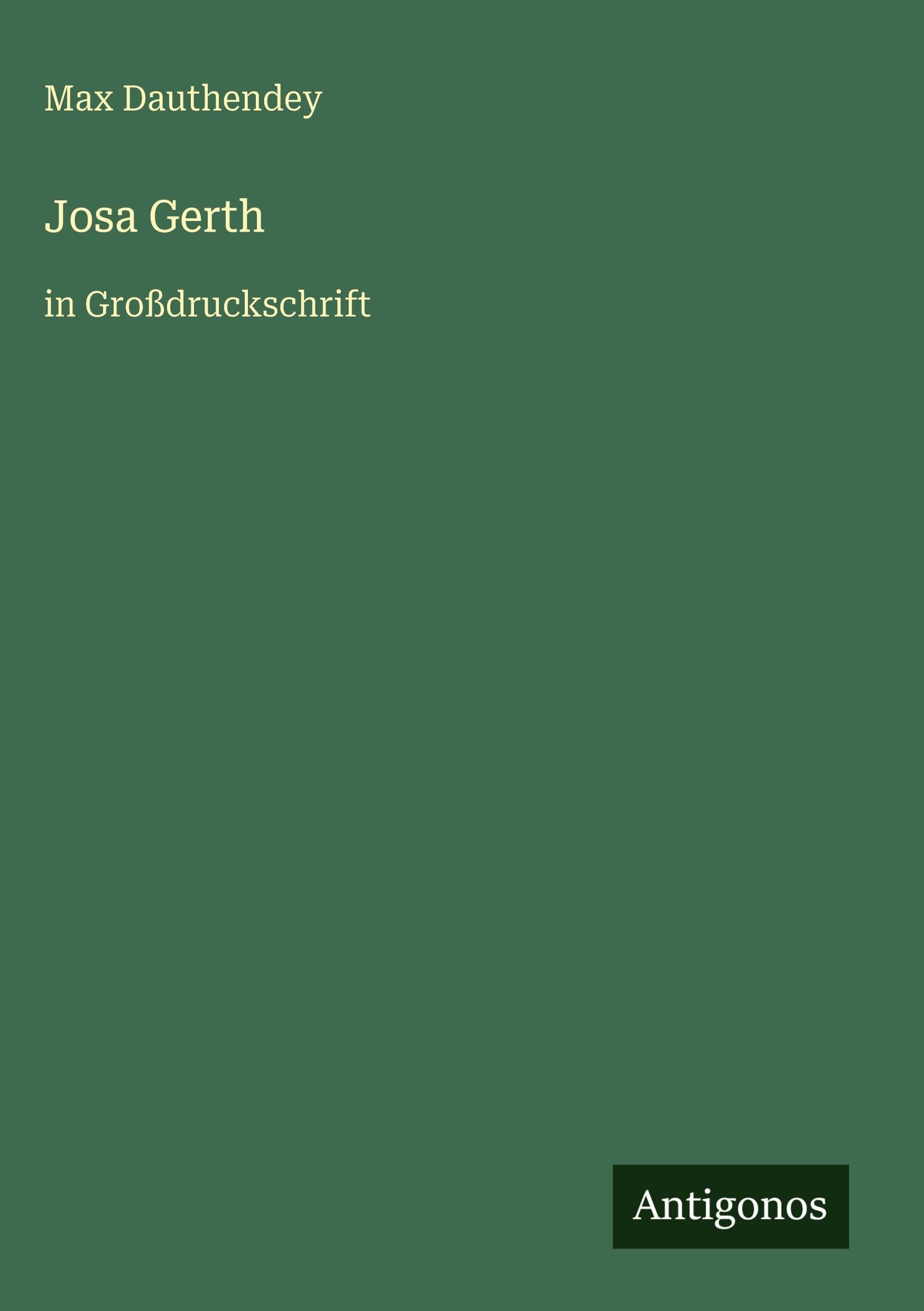 Josa Gerth: in Großdruckschrift