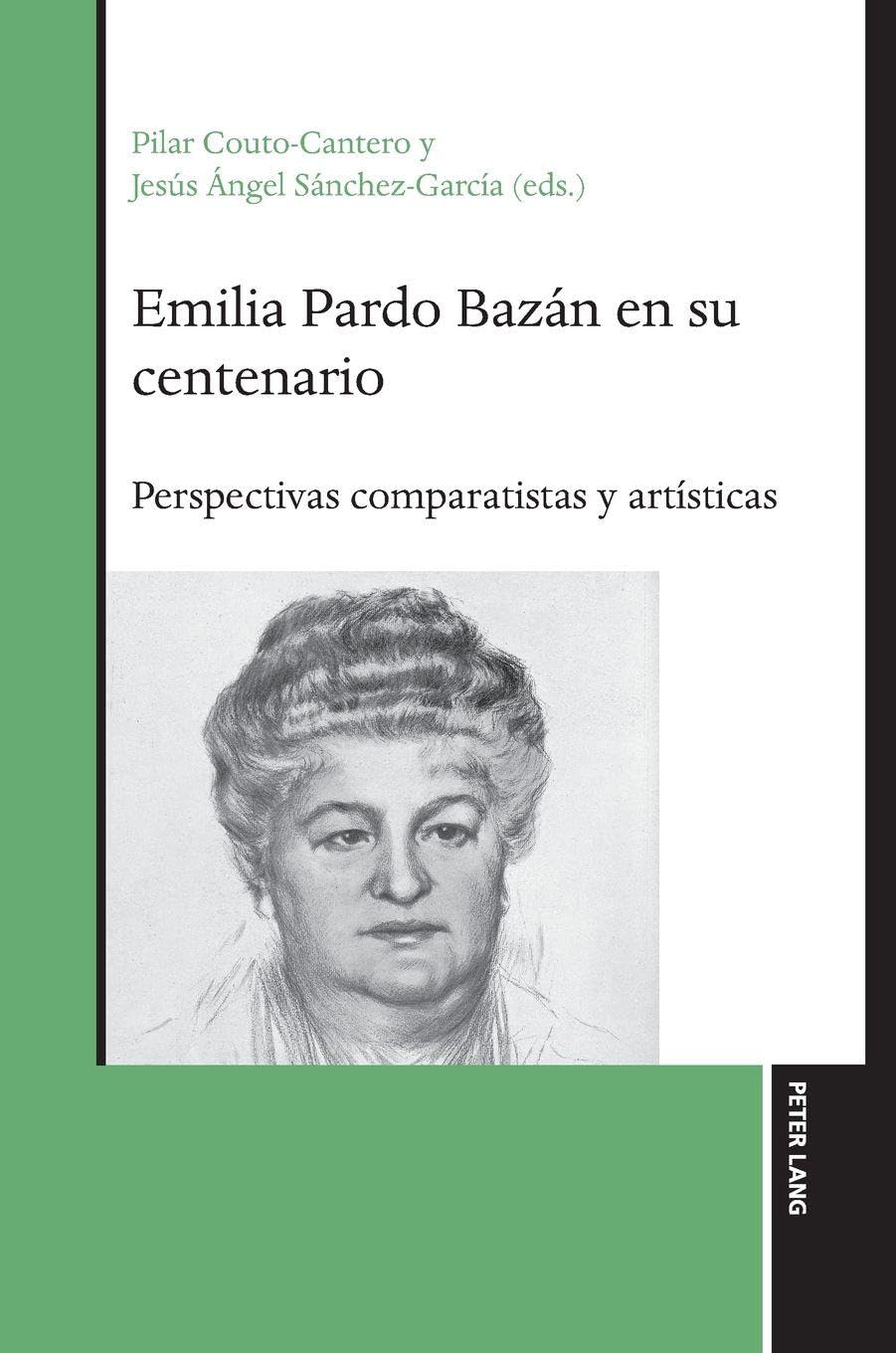 Emilia Pardo Bazán en su centenario: Perspectivas comparatistas y artísticas
