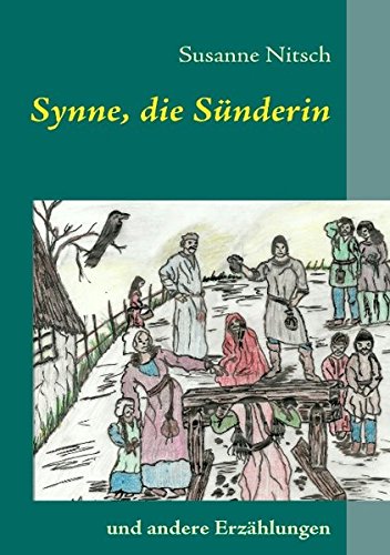 Synne, die Sünderin: und andere Erzählungen