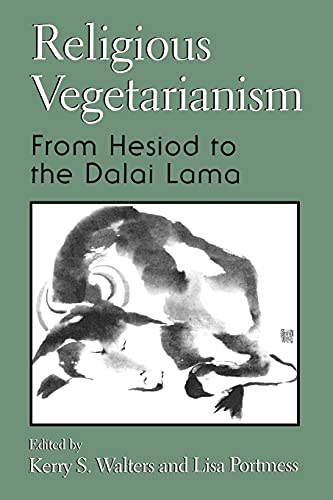 Religious Vegetarianism: From Hesiod to the Dalai Lama