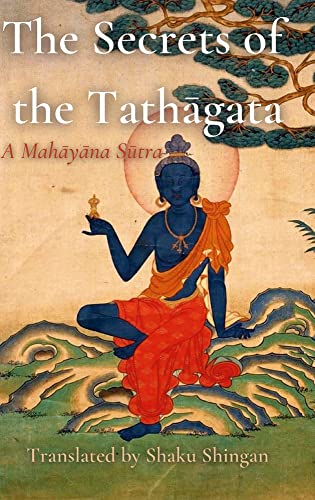The Secrets of the Tath¿gata: A Mah¿y¿na S¿tra
