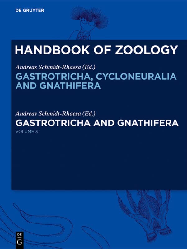 Gastrotricha and Gnathifera (Handbook of Zoology. Gastrotricha, Cycloneuralia and Gnathifera)