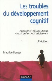 Les troubles du développement cognitif : approche thérapeutique chez l'enfant et l'adolescent