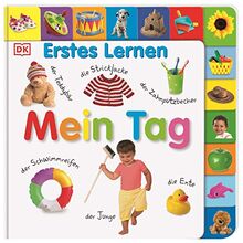 Erstes Lernen. Mein Tag: Pappbilderbuch mit Griff-Register und über 200 Fotos ab 1 Jahr