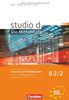 studio d - Die Mittelstufe: B2: Band 2 - Kurs- und Übungsbuch: Mit Lerner-Audio-CDs mit Hörtexten des Übungsteils: Europäischer Referenzrahmen: B2