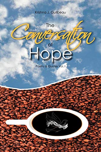 The Conversation of Hope: Poetry & Quotes Vol. I