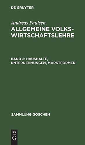 Haushalte, Unternehmungen, Marktformen (Sammlung Göschen, 1170, Band 1170)