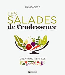 Les salades de crudessence : Créations inspirées
