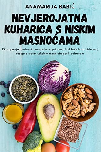 NEVJEROJATNA KUHARICA S NISKIM MASNO¿AMA