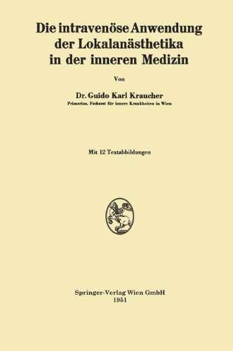 Die intravenöse Anwendung der Lokalanästhetika in der inneren Medizin