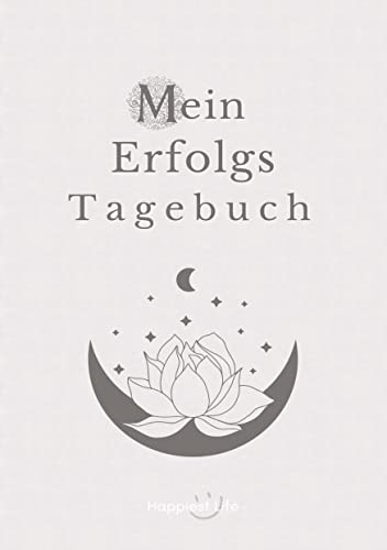 Erfolgsjournal, Mein Erfolgs Tagebuch: Visionen und Ziele erreichen durch Gewohnheiten: Mit Gewohnheiten, Fokus, Tagesplanung, Tages- Wochen- und ... zum erreichen deiner Visionen und Ziele.
