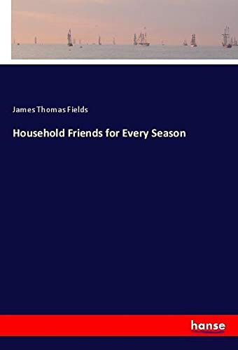 Household Friends for Every Season