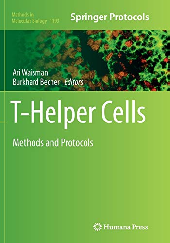 T-Helper Cells: Methods and Protocols (Methods in Molecular Biology, Band 1193)