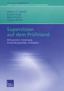 Supervision auf dem Prüfstand: Wirksamkeit, Forschung, Anwendungsfelder, Innovation