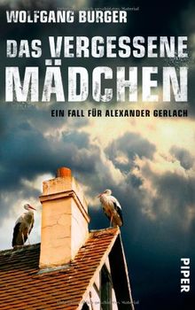 Das vergessene Mädchen: Ein Fall für Alexander Gerlach (Alexander Gerlach-Reihe)