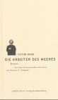 Die Arbeiter des Meeres: Roman