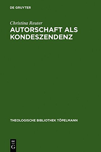 Autorschaft als Kondeszendenz: Johann Georg Hamanns erlesene Dialogizität: Johann Georg Hamanns Erlesene Dialogizitat (Theologische Bibliothek Töpelmann, Band 132)