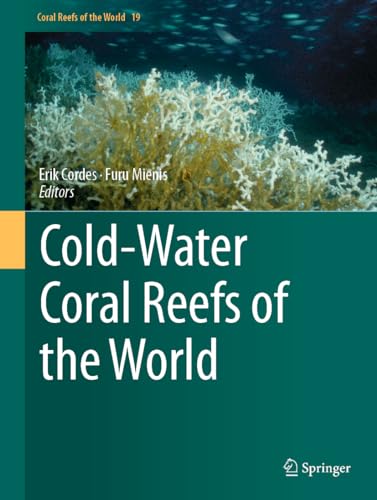 Cold-Water Coral Reefs of the World (Coral Reefs of the World, 19, Band 19)