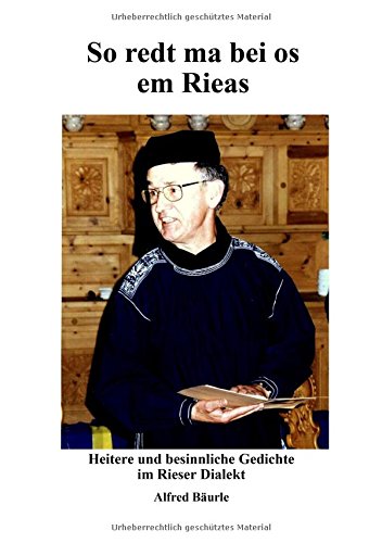 So redt ma bei os em Rias: Heitere und besinnliche Gedichte im Rieser Dialekt