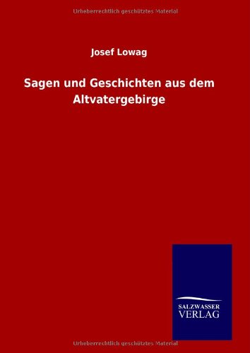 Sagen und Geschichten aus dem Altvatergebirge