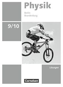 Physik - Neue Ausgabe - Berlin/Brandenburg: 9./10. Schuljahr - Lösungen zum Schülerbuch