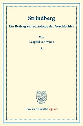 Strindberg.: Ein Beitrag zur Soziologie der Geschlechter. (Duncker & Humblot reprints)