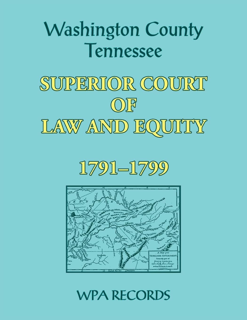 Washington County, Tennessee Superior Court of Law and Equity, 1791-1799