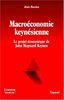MACROECONOMIE KEYNESIENNE. Le projet économique de John Maynard Keynes (Modeco)