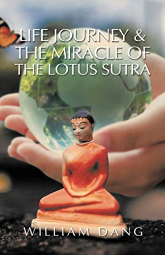 LIFE JOURNEY & THE MIRACLE OF THE LOTUS SUTRA