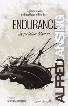 Endurance. La prisión blanca (Entrelineas)