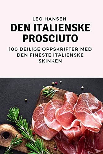 DEN ITALIENSKE PROSCIUTO