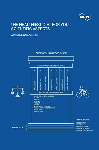 The Healthiest Diet for You: Scientific Aspects